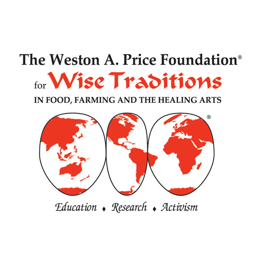 Logo of Weston A. Price Foundation promoting Wise Traditions in food, farming, and healing arts.