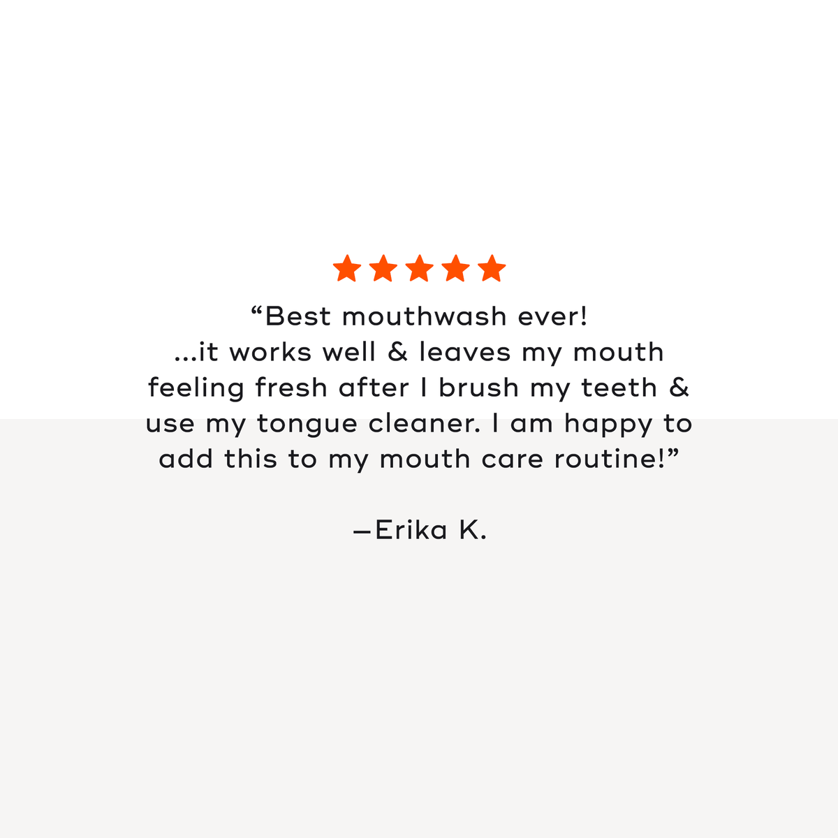 Customer review praising OIL PULLING MOUTHWASH for freshness and effectiveness in oral care.