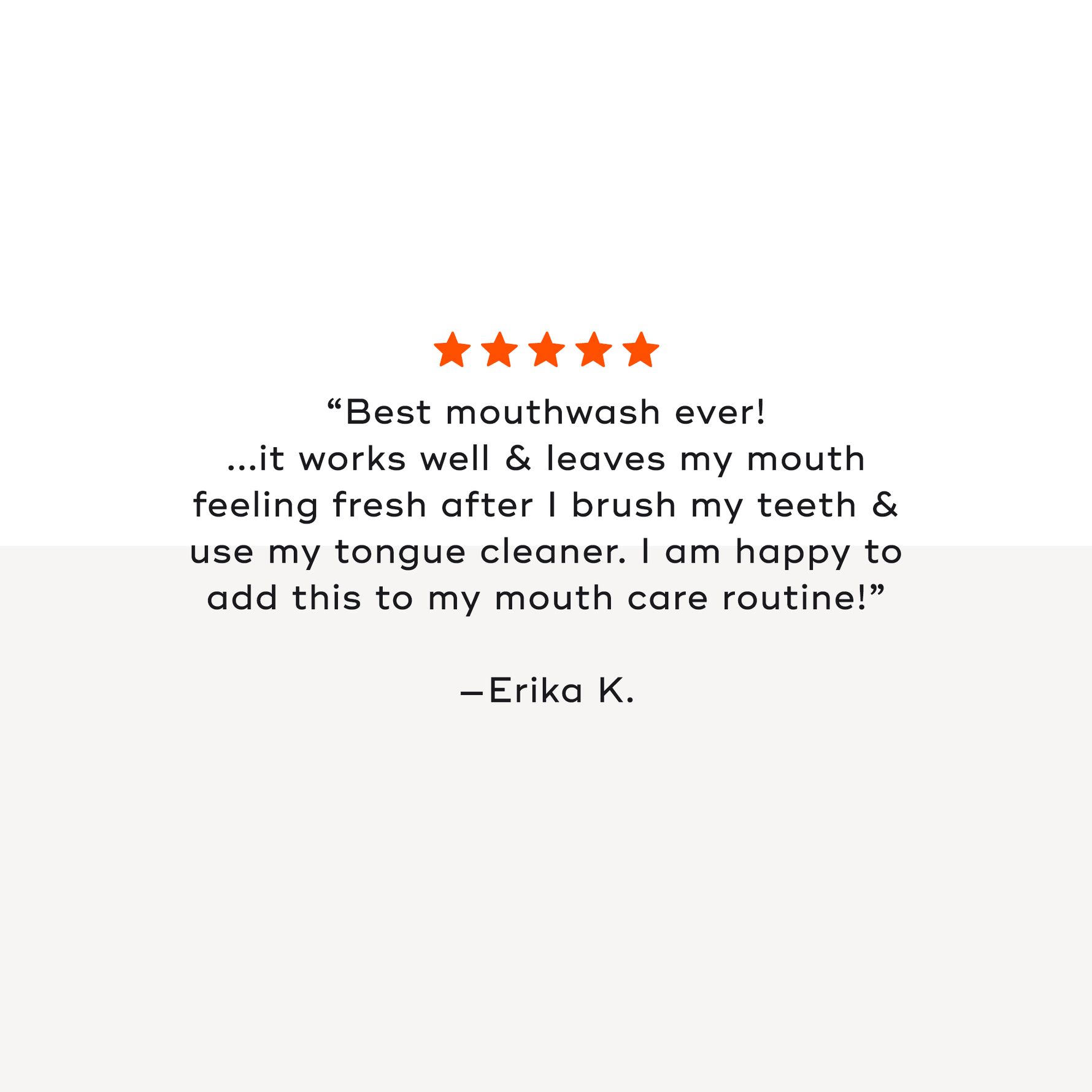Customer review praising OIL PULLING MOUTHWASH for freshness and effectiveness in oral care.